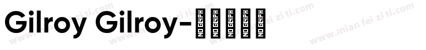 Gilroy Gilroy字体转换
